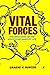 Vital Forces: The Discovery of the Molecular Basis of Life