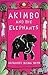 Akimbo and the Elephants by Alexander McCall Smith