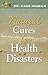 Natural Cures for Health Disasters: Lifesaving Cures