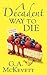 A Decadent Way to Die (A Savannah Reid Mystery #16)