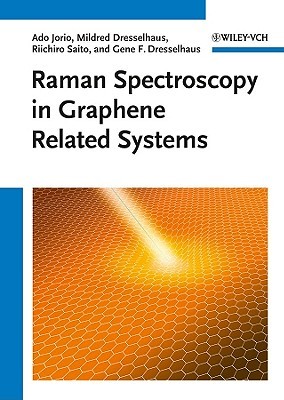 Raman Spectroscopy in Graphene Related Systems (Hardcover)