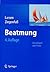Beatmung: Grundlagen und Praxis (German Edition)