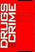 Crime and Justice, Volume 13: Drugs and Crime (Crime and Justice: A Review of Research)