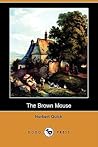 The Brown Mouse The Brown Mouse