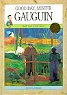 Good Day, Mister Gauguin by Michael Pierre