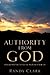 Authority From God: How and Why You Can Kick the Devil Out of Your Life