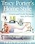 Tracy Porter's Home Style by Tracy  Porter