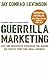 Guerrilla Marketing [Paperback] [Jan 01, 2007] JAY CONRAD LEV... by Jay Conrad Levinson