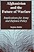 Afghanistan and the Future of Warfare by Stephen D. Biddle