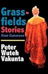Grassfields Stories from Cameroon
