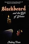 Blackbeard and the Gift of Silence by Audrey Penn