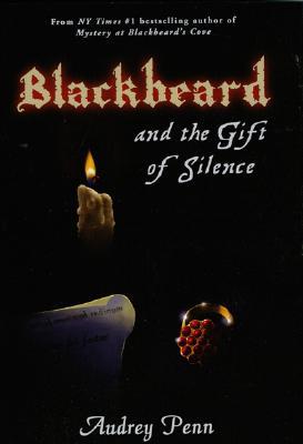 Blackbeard and the Gift of Silence (Blackbeard, #3)