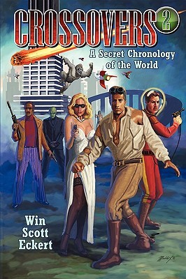 Crossovers: A Secret Chronology of the World #2 (Crossovers, #2)