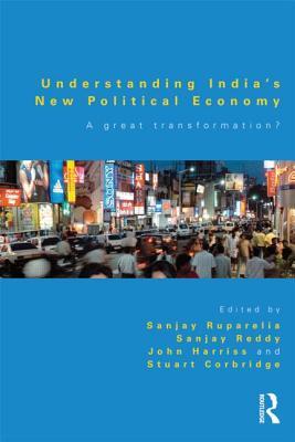 Understanding India's New Political Economy (Paperback)