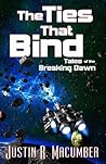 The Ties That Bind: Tales of the Breaking Dawn The Ties That Bind: Tales of the Breaking Dawn