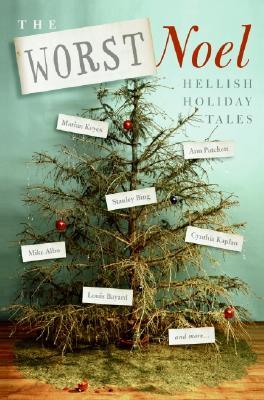 The Worst Noel: Hellish Holiday Tales (Hardcover)