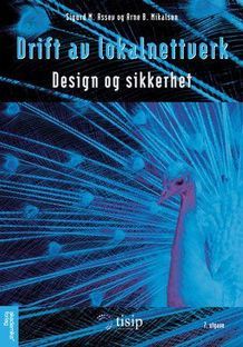 Drift av lokalnettverk: Design og sikkerhet (Paperback)