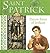 Saint Patrick: Patron Saint of Ireland