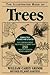 The Illustrated Book of Trees: The Comprehensive Field Guide to More Than 250 Trees of Eastern North America
