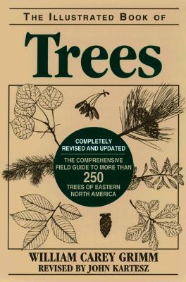 The Illustrated Book of Trees: The Comprehensive Field Guide to More Than 250 Trees of Eastern North America (Paperback)