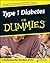 Type 1 Diabetes For Dummies by Alan L. Rubin