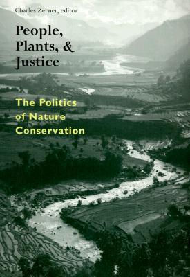 People, Plants, and Justice: The Politics of Nature Conservation (Paperback)