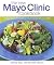 The New Mayo Clinic Cookboo...