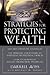 Strategies for Protecting Wealth