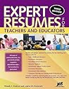 Expert Resumes for Teachers and Educators by Wendy S. Enelow