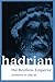 Hadrian: The Restless Emperor