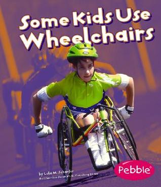 Some Kids Use Wheelchairs: Revised Edition (Pebble Books: Understanding Differences)