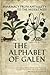The Alphabet of Galen: Pharmacy from Antiquity to the Middle Ages