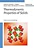 Thermodynamic Properties of Solids: Experiment and Modeling