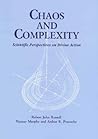 Chaos and Complexity: Scientific Perspectives on Divine Action (Scientific Perspectives on Divine Action/Vatican Observatory, 2)