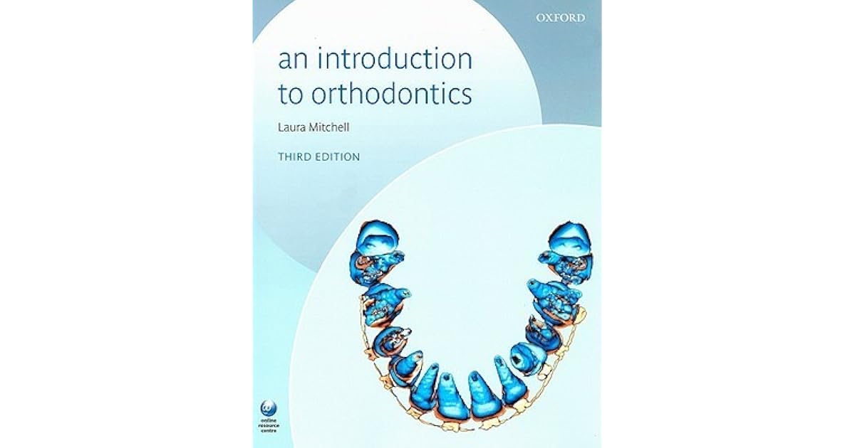 An Introduction to Orthodontics by Laura Mitchell