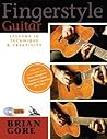 Fingerstyle Guitar: Lessons in Technique & Creativity Fingerstyle Guitar: Lessons in Technique & Creativity