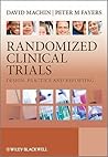Randomized Clinical Trials: Design, Practice and Reporting