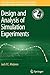 Design and Analysis of Simulation Experiments (International Series in Operations Research & Management Science)