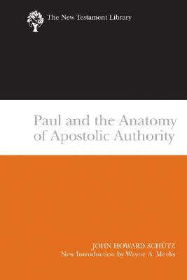Paul and the Anatomy of Apostolic Authority (The New Testament Library)