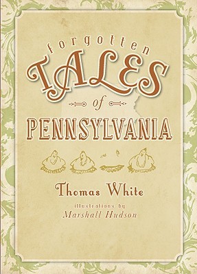 Forgotten Tales of Pennsylvania (Paperback)