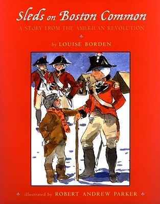 Sleds on Boston Common: A Story from the American Revolution (Hardcover)