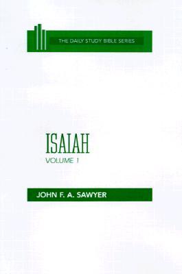 Isaiah (Daily Study Bible) Volume 1