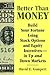 Better Than Money: Build Your Fortune Using Stock Options and Other Equity Incentives--in Up and Down Markets
