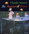 Claude Monet: The Magician of Colour (Adventures in Art) Claude Monet: The Magician of Colour (Adventures in Art)