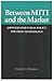 Between MITI and the Market: Japanese Industrial Policy for High Technology (Studies in International Policy)
