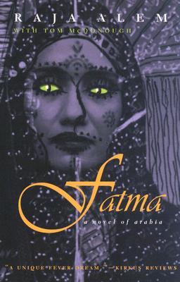 Fatma: A Novel of Arabia (Middle East Literature In Translation)