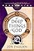 The Deep Things of God by Jon Paulien
