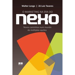 O Marketing na Era do Nexo