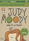Judy Moody Was in a Mood