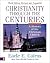 Christianity Through the Centuries by Earle E. Cairns